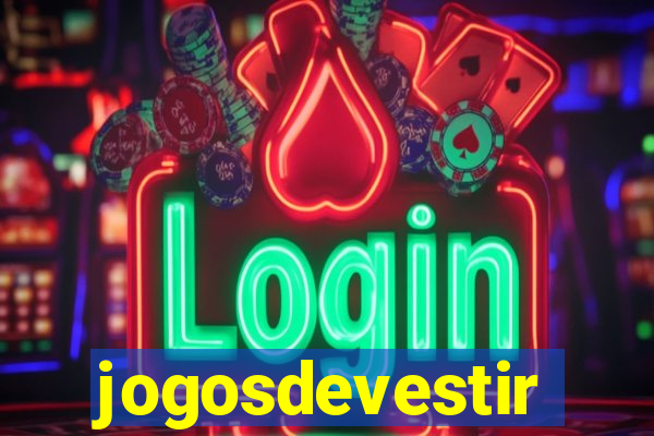 jogosdevestir