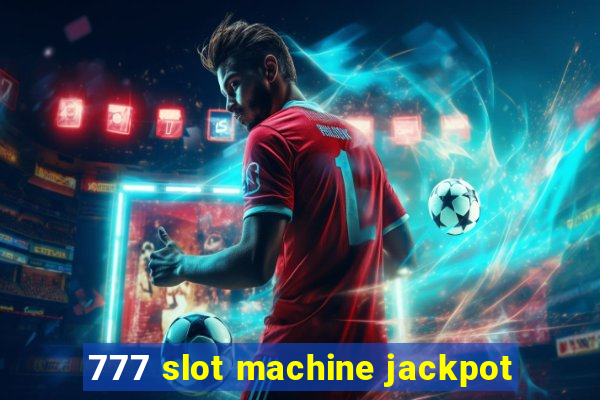 777 slot machine jackpot