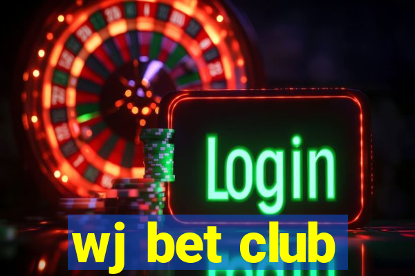 wj bet club