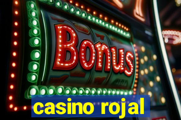 casino rojal