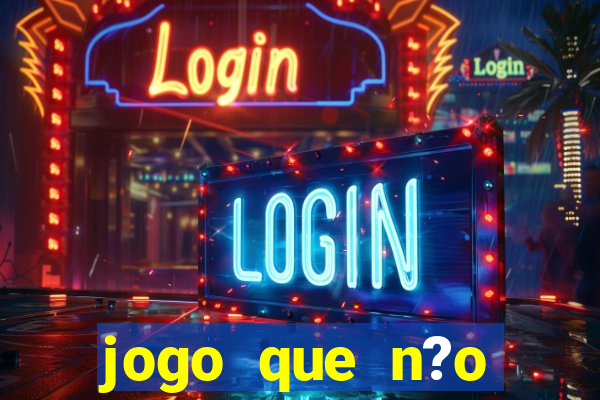 jogo que n?o precisa depositar para sacar