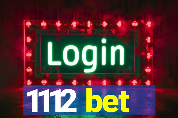 1112 bet