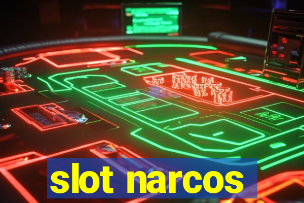 slot narcos