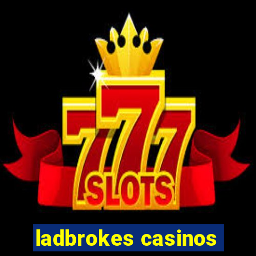 ladbrokes casinos