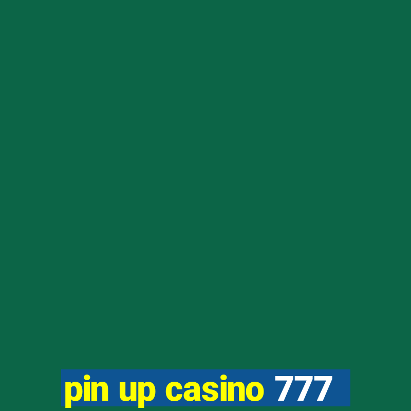 pin up casino 777