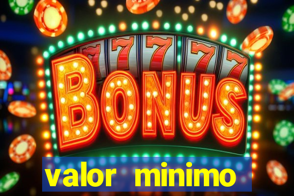 valor minimo deposito estrela bet