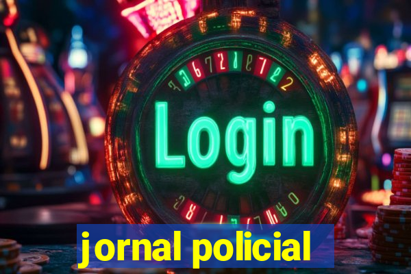 jornal policial