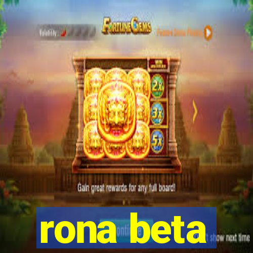 rona beta