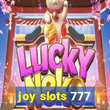 joy slots 777