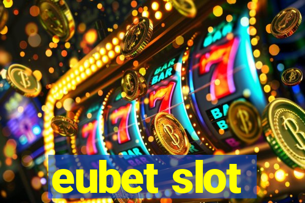 eubet slot