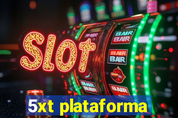 5xt plataforma