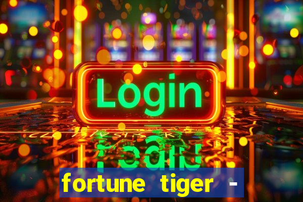 fortune tiger - reclame aqui