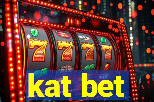 kat bet