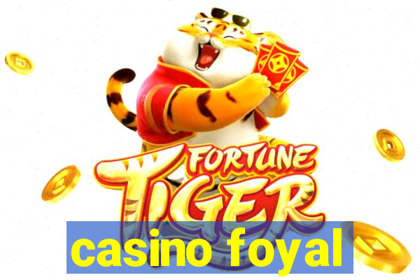 casino foyal