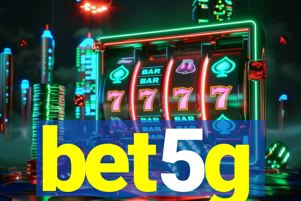 bet5g