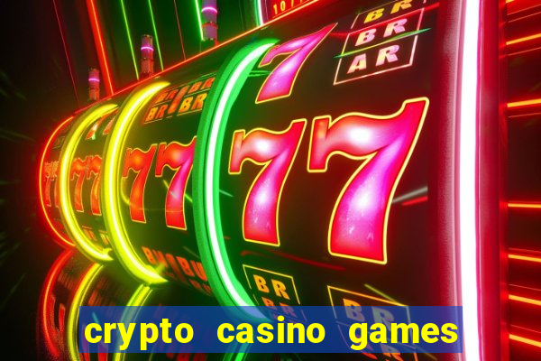 crypto casino games & casino slot games - crypto gambling