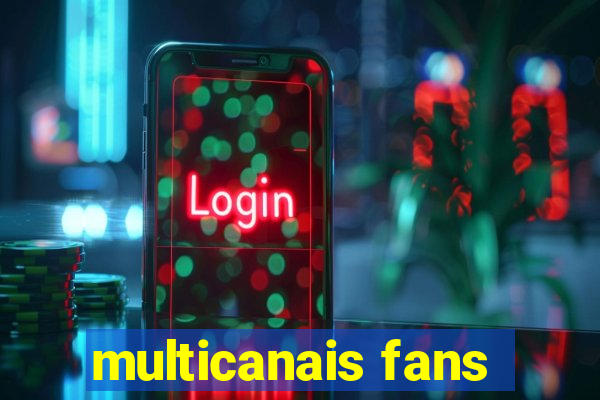 multicanais fans