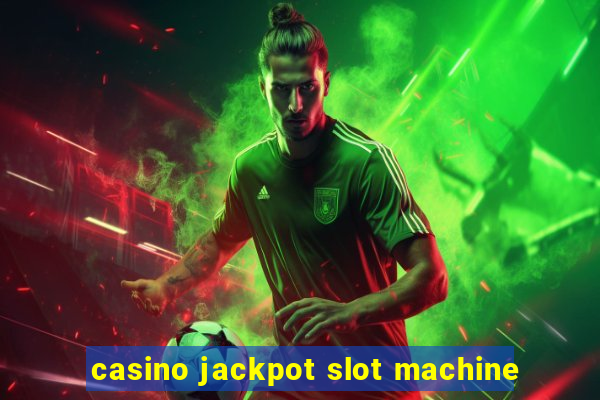 casino jackpot slot machine