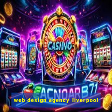 web design agency liverpool