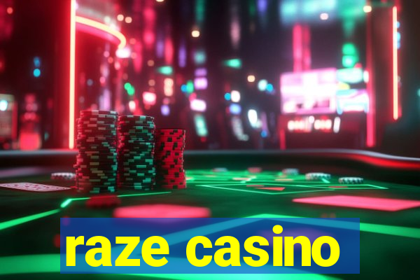 raze casino