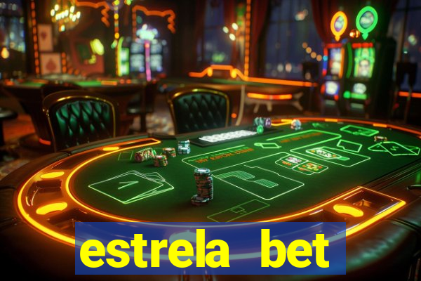 estrela bet depósito mínimo 1 real