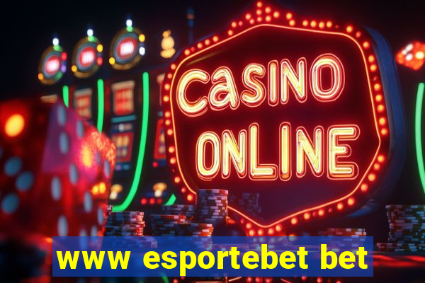 www esportebet bet