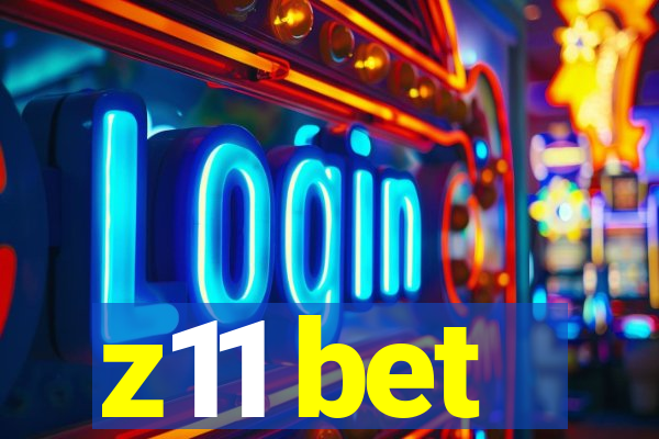 z11 bet