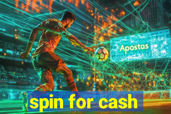 spin for cash