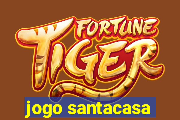 jogo santacasa