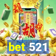 bet 521