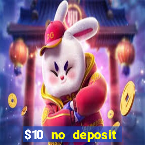 $10 no deposit mobile casino 2022