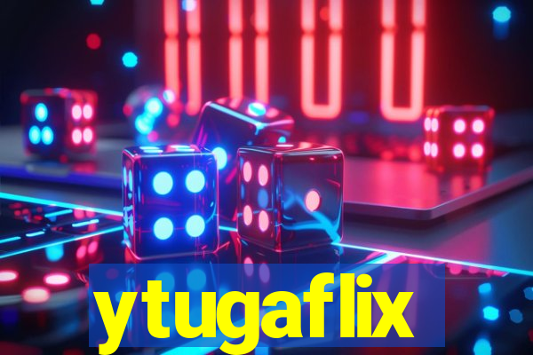 ytugaflix