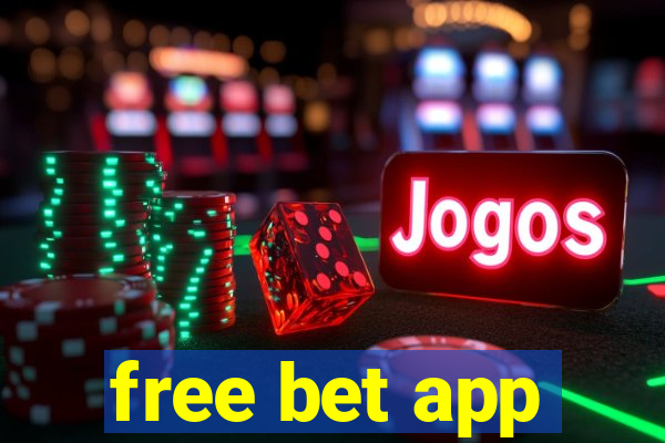 free bet app