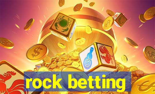 rock betting