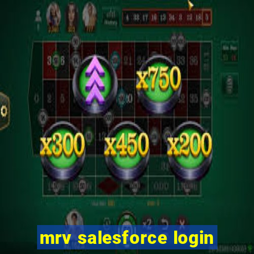 mrv salesforce login