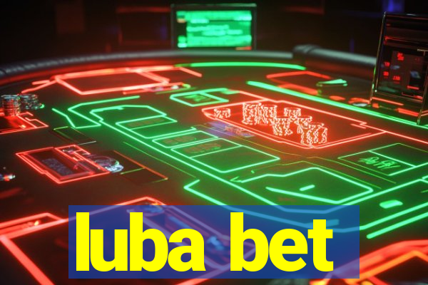 luba bet