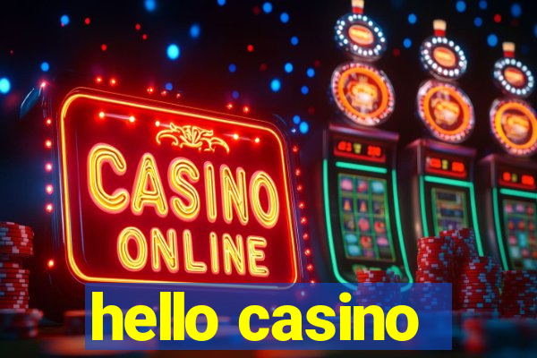 hello casino