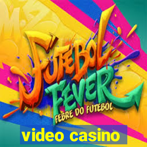 video casino