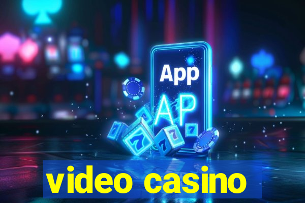 video casino