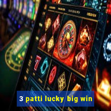 3 patti lucky big win