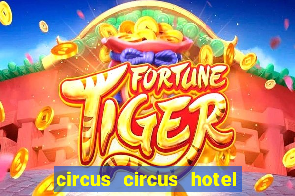 circus circus hotel and casino vegas