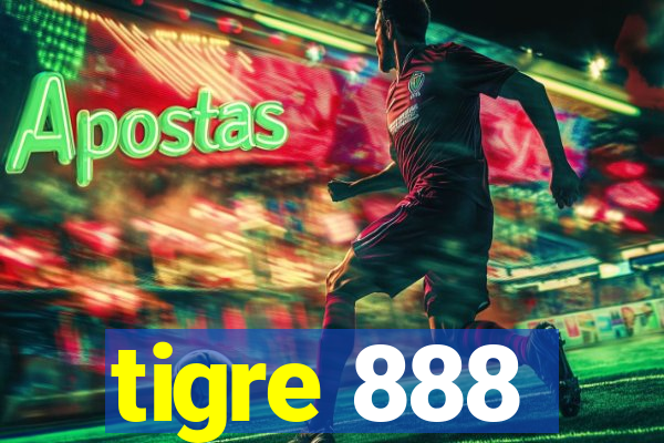 tigre 888