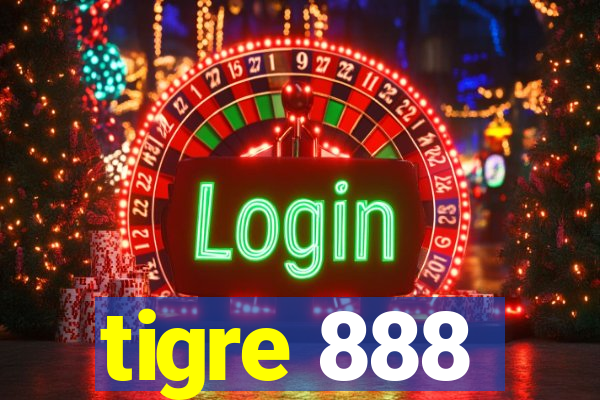 tigre 888