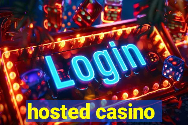 hosted casino