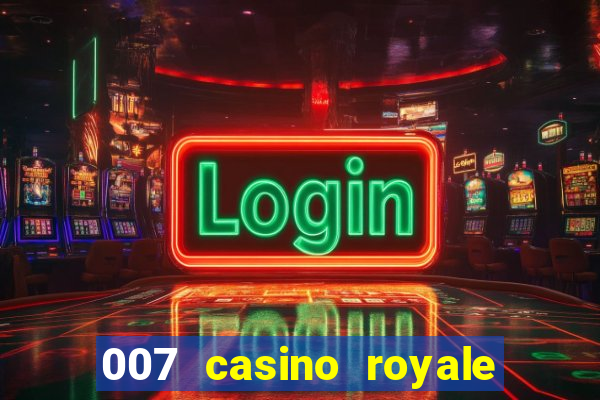 007 casino royale com legendas dublado via torret