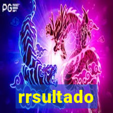 rrsultado