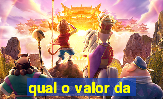 qual o valor da