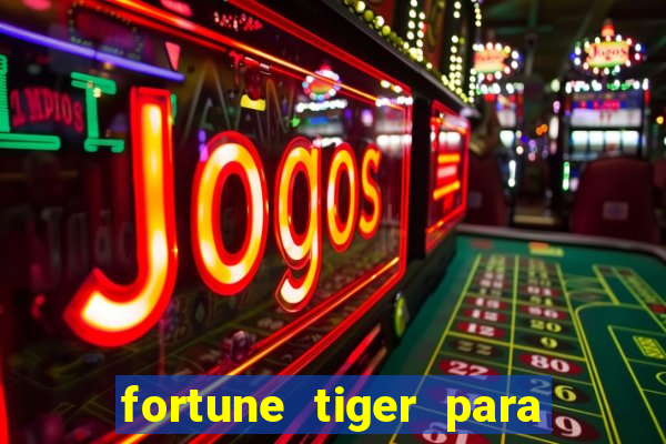 fortune tiger para menor de 18