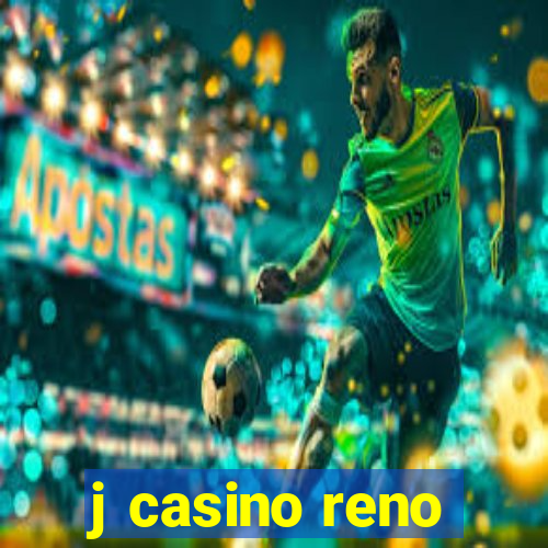 j casino reno