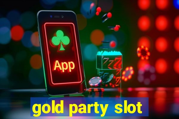 gold party slot